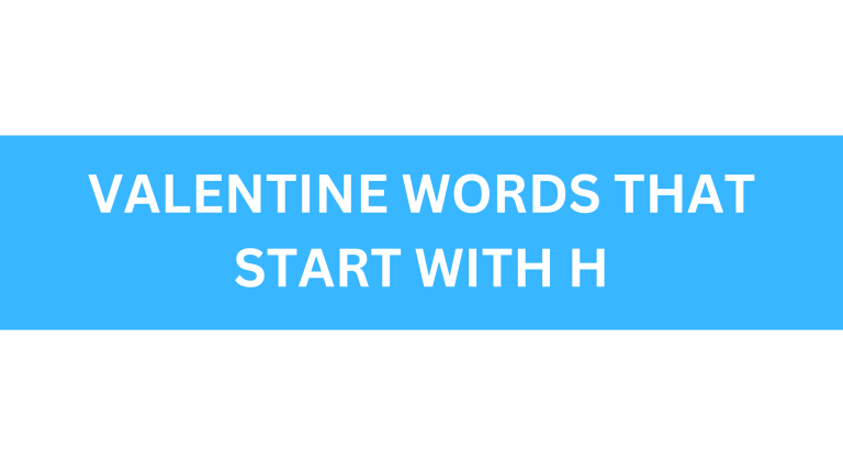 valentine words that start with h
