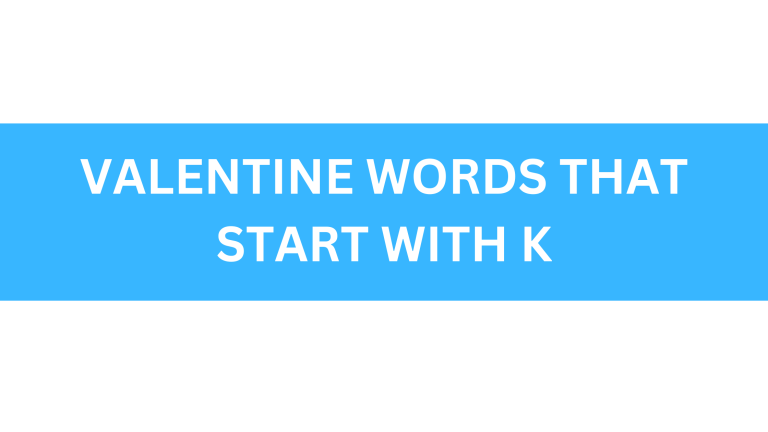 valentine words that start with k
