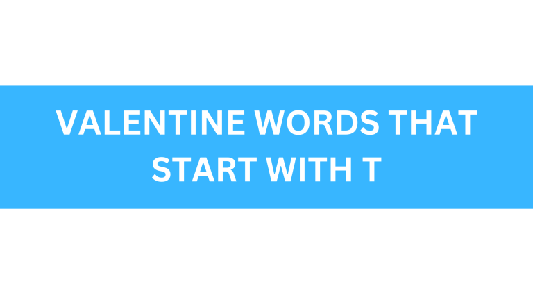 valentine words that start with t