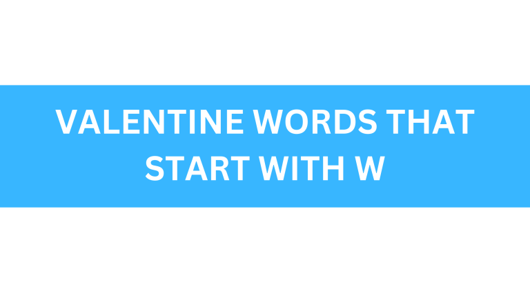 valentine words that start with w