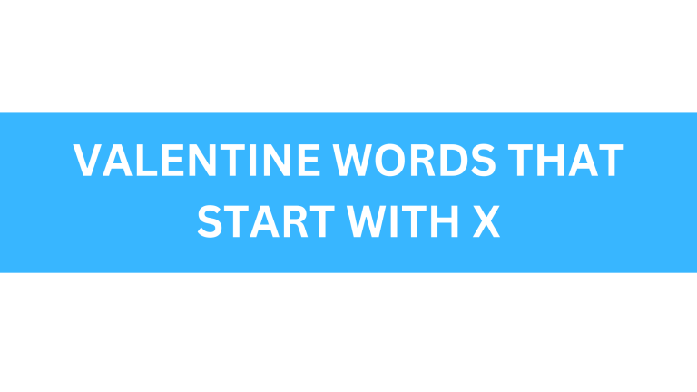 valentine words that start with x
