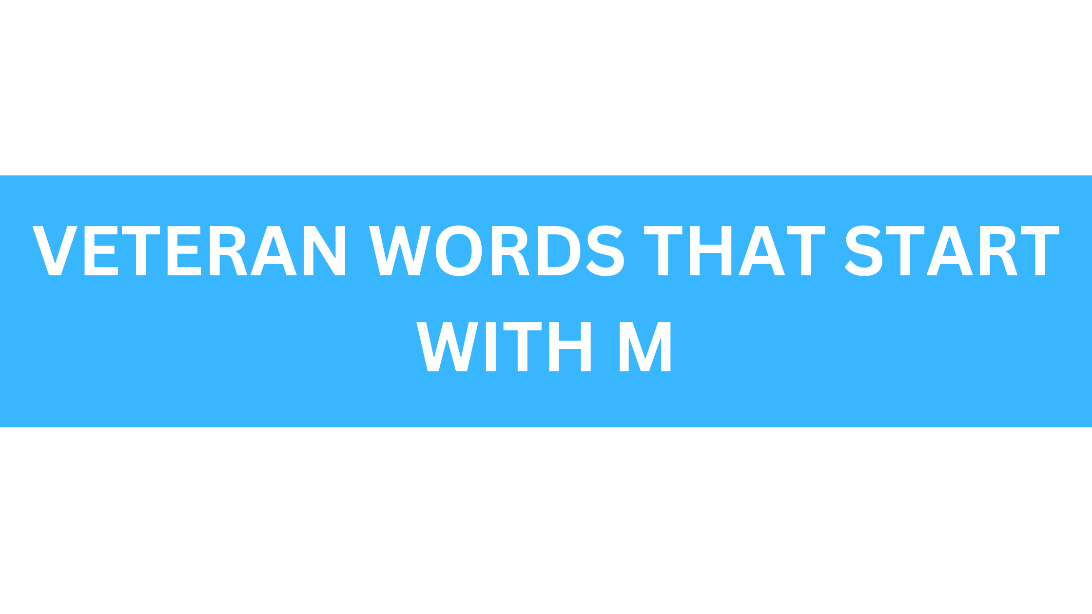 veteran words that start with m