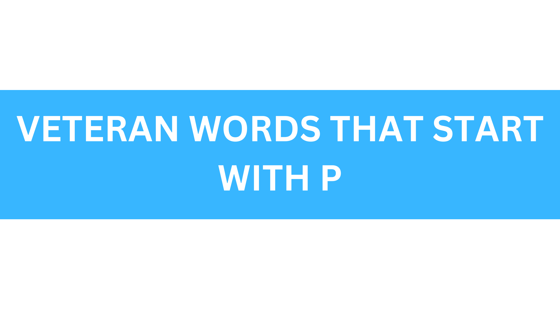 veteran words that start with p